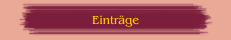 Einträge